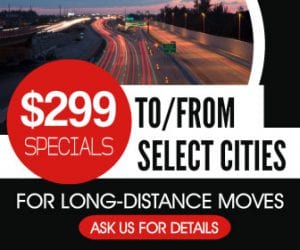 Moving Locations - $299 Specials on Long-Distance Moves